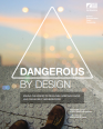 Dangerous by Design