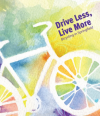 Drive Less Live More
